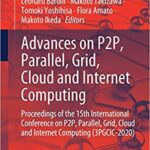 Advances on P2P Parallel Grid Cloud and Internet Computing 2020