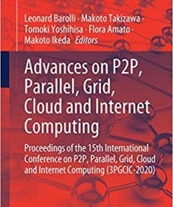 Advances on P2P Parallel Grid Cloud and Internet Computing 2020