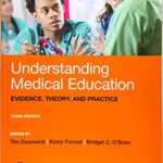 Understanding Medical Education Evidence Theory and Practice 3rd Ed