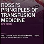 Rossi’s Principles of Transfusion Medicine 5th Edition