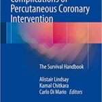 Complications of Percutaneous Coronary Intervention The Survival Handbook