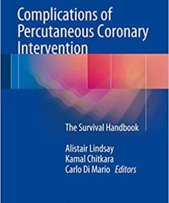 Complications of Percutaneous Coronary Intervention The Survival Handbook