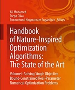 Handbook of Nature Inspired Optimization Algorithms The State of the Art Volume I Solving Constrained Single Objective Real Parameter Optimization Problems