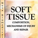 Soft Tissue Composition Mechanisms of Injury and Repair
