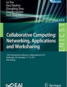 Collaborative Computing Networking Applications and Worksharing 13th International Conference