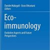 Eco immunology Evolutive Aspects and Future Perspectives