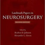 Landmark Papers in Neurosurgery 2nd Ed