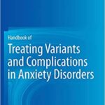 Handbook of Treating Variants and Complications in Anxiety Disorders