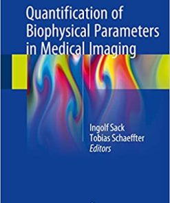Quantification of Biophysical Parameters in Medical Imaging