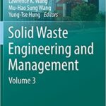 Solid Waste Engineering and Management Volume 3