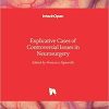 Explicative Cases of Controversial Issues in Neurosurgery