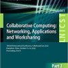 Collaborative Computing Networking Applications and Worksharing 18th EAI International Conference