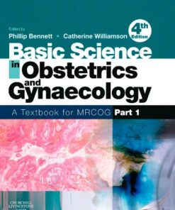 Basic Science in Obstetrics and Gynaecology A Textbook for MRCOG Part 1 4th Edition