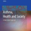 Asthma Health and Society A Public Health Perspective