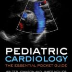 Pediatric Cardiology The Essential Pocket Guide 2nd Ed