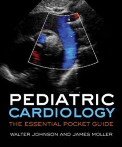 Pediatric Cardiology The Essential Pocket Guide 2nd Ed