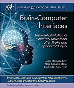 Brain Computer Interfaces Neurorehabilitation of Voluntary Movement after Stroke and Spinal Cord Injury