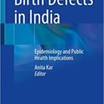 Birth Defects in India Epidemiology and Public Health Implications