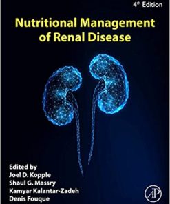 Nutritional Management of Renal Disease 4th Edition