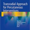 Transradial Approach for Percutaneous Interventions