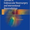 Tutorials in Endovascular Neurosurgery and Interventional Neuroradiology 2nd Ed