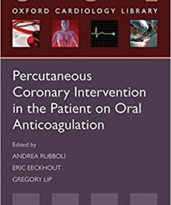 Percutaneous Coronary Intervention in the Patient on Oral Anticoagulation
