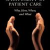 Spirituality in Patient Care Why How When and What