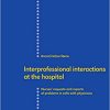 Interprofessional interactions at the hospital Nurses Requests And Reports Of Problems in Calls With Physicians