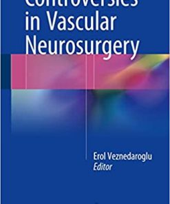 Controversies in Vascular Neurosurgery