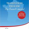 Transfusion Medicine The French Model