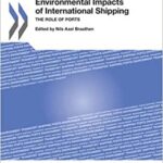 Environmental Impacts of International Shipping The Role of Ports