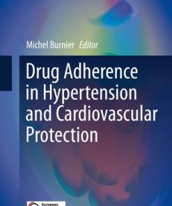 Drug Adherence in Hypertension and Cardiovascular Protection