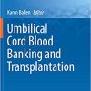 Umbilical Cord Blood Banking and Transplantation