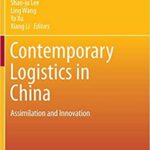 Contemporary Logistics in China Assimilation and Innovation