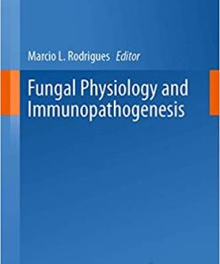Fungal Physiology and Immunopathogenesis