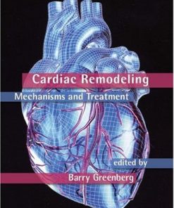 Cardiac Remodeling Mechanisms and Treatment