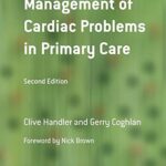 Management of Cardiac Problems in Primary Care