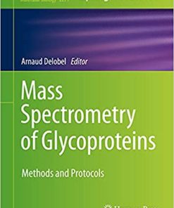 Mass Spectrometry of Glycoproteins Methods and Protocols