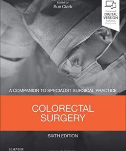 A Companion to Specialist Surgical Practice Colorectal Surgery 6th Edition