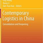 Contemporary Logistics in China Consolidation and Deepening