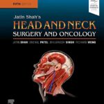 Jatin Shahs Head and Neck Surgery and Oncology 5th Ed
