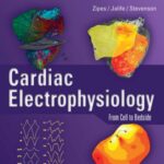 Cardiac Electrophysiology From Cell to Bedside 7th Edition