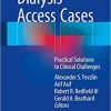Dialysis Access Cases Practical Solutions to Clinical Challenges