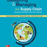 Designing and Managing the Supply Chain Concepts Strategies and Case Studies 4th Edition