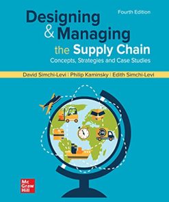 Designing and Managing the Supply Chain Concepts Strategies and Case Studies 4th Edition