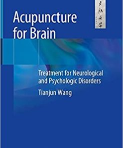 Acupuncture for Brain Treatment for Neurological and Psychologic Disorders