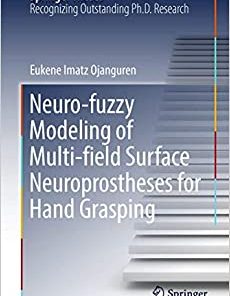 Neuro fuzzy Modeling of Multi Field Surface Neuroprostheses for Hand Grasping
