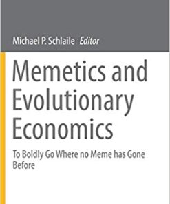 Memetics and Evolutionary Economics To Boldly Go Where no Meme has Gone Before