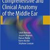 Comprehensive and Clinical Anatomy of the Middle Ear