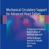 Mechanical Circulatory Support for Advanced Heart Failure A Texas Heart Institute Baylor College of Medicine Approach